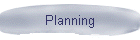 Planning